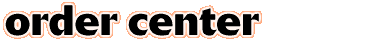 Order Center